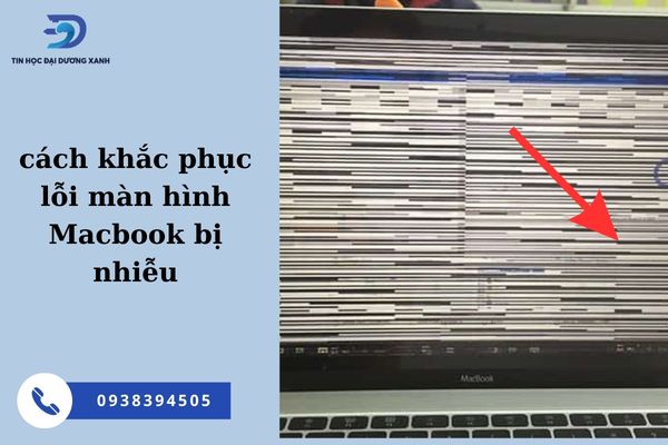 Hiện tượng màn hình Macbook bị nhiễu