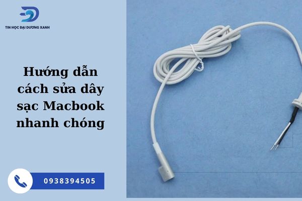 Hướng dẫn sửa dây sạc Macbook bị đứt đơn giản ngay tại nhà