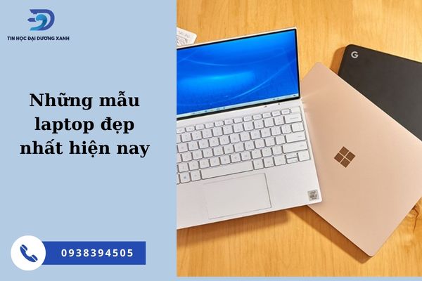 [Tư Vấn] Top 15 Những Laptop Đẹp Nhất Hiện Nay- Thiết Kế Mỏng Nhẹ