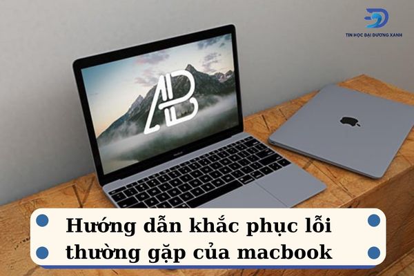 8 sự cố phổ biến trên MacBook thường gặp và cách sửa chữa nhanh chóng