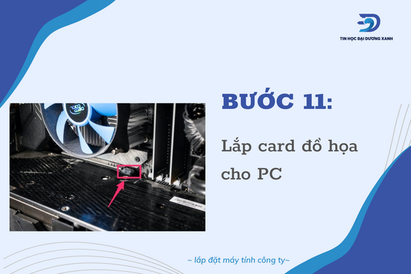 cách lắp đặt máy vi tính khi lắp card đồ họa 