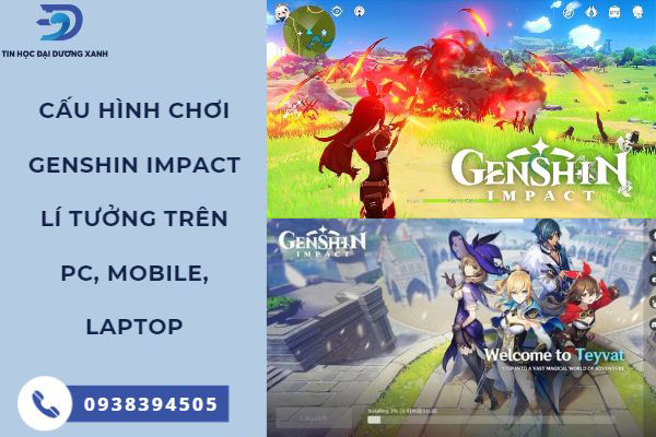 Chọn ngay cấu hình Genshin Impact cực mướt cho mobile, PC, laptop
