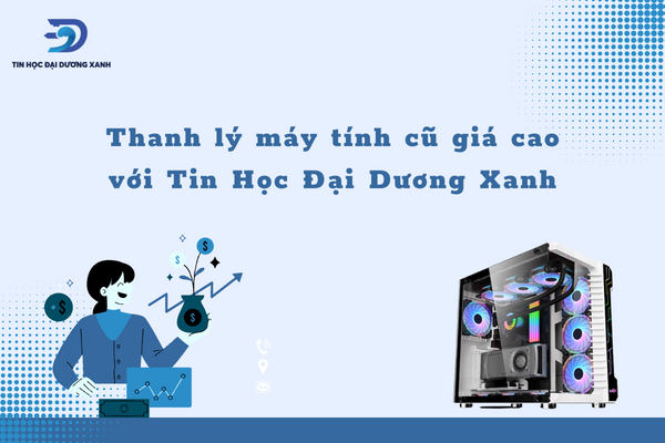 Giá cả máy tính cũ thanh lý cạnh tranh so với thị trường, ưu đãi hơn 20%