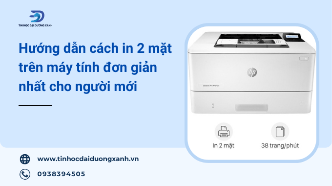 Hướng dẫn cách in 2 mặt trên máy tính chi tiết từ A-Z