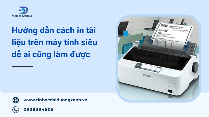 Hướng dẫn cách in tài liệu trên máy tính bằng máy in đơn giản