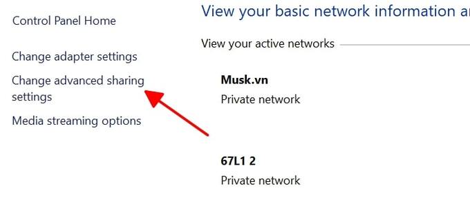 Chọn mục Change Advanced Sharing Settings