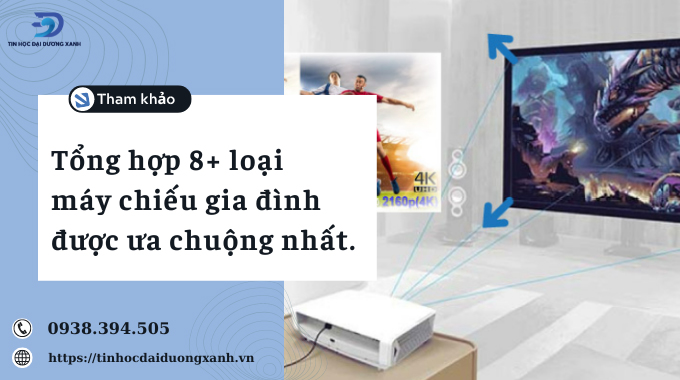 Những máy chiếu gia đình tốt nhất